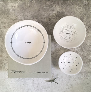 Always Love you trio for bowls